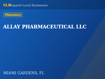 ALLAY PHARMACEUTICAL LLC — Pharmacy in MIAMI GARDENS, FL