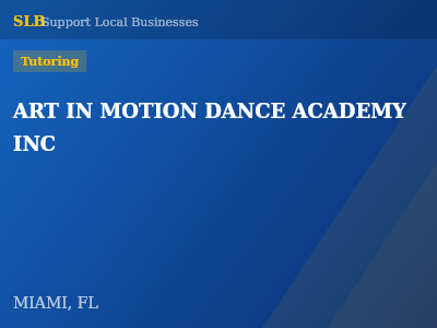 ART IN MOTION DANCE ACADEMY INC — Tutoring in MIAMI, FL
