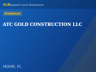 ATC GOLD CONSTRUCTION LLC — Handyman in MIAMI, FL