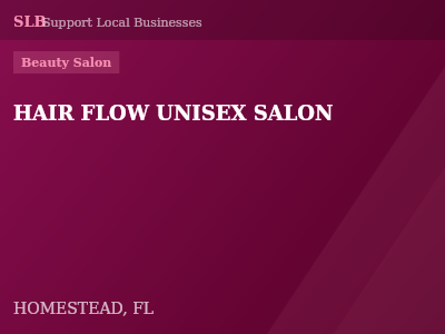 HAIR FLOW UNISEX SALON — Beauty Salon in HOMESTEAD, FL