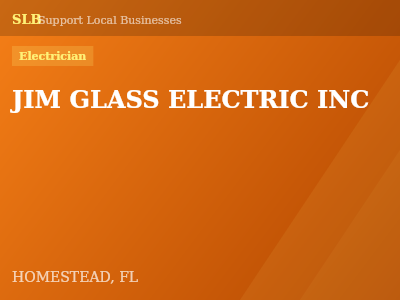 JIM GLASS ELECTRIC INC — Electrician in HOMESTEAD, FL