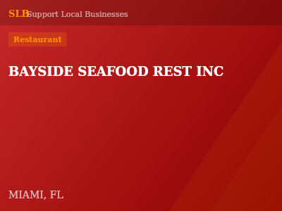 BAYSIDE SEAFOOD REST INC — Restaurant in MIAMI, FL