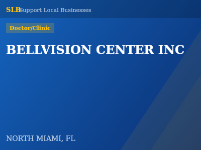 BELLVISION CENTER INC — Doctor/Clinic in NORTH MIAMI, FL