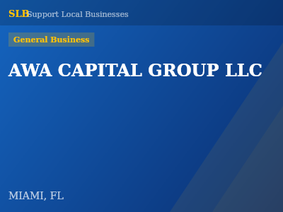 AWA CAPITAL GROUP LLC — General Business in MIAMI, FL