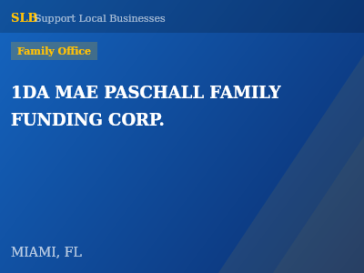1DA MAE PASCHALL FAMILY FUNDING CORP. — Family Office in MIAMI, FL