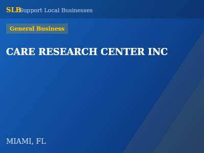 CARE RESEARCH CENTER INC — General Business in MIAMI, FL