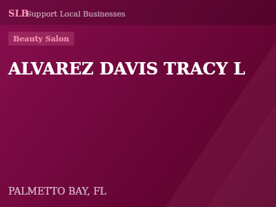ALVAREZ DAVIS TRACY L — Beauty Salon in PALMETTO BAY, FL
