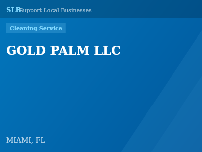GOLD PALM LLC — Cleaning Service in MIAMI, FL