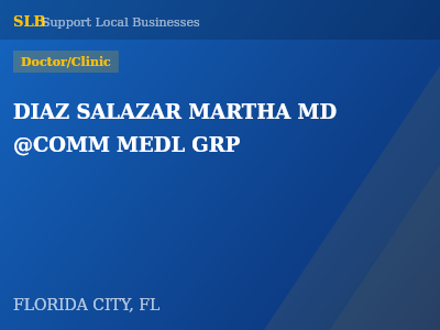 DIAZ SALAZAR MARTHA MD @COMM MEDL GRP — Doctor/Clinic in FLORIDA CITY, FL