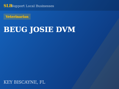 BEUG JOSIE DVM — Veterinarian in KEY BISCAYNE, FL
