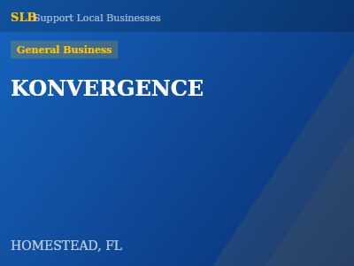 KONVERGENCE — General Business in HOMESTEAD, FL