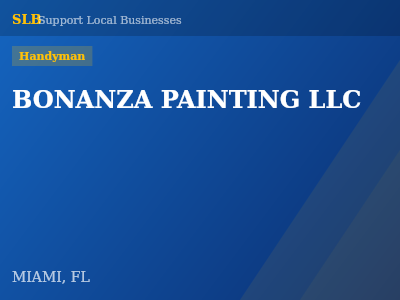 BONANZA PAINTING LLC — Handyman in MIAMI, FL