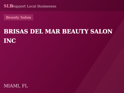 BRISAS DEL MAR BEAUTY SALON INC — Beauty Salon in MIAMI, FL