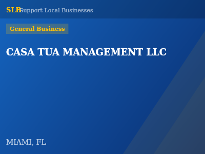 CASA TUA MANAGEMENT LLC — General Business in MIAMI, FL