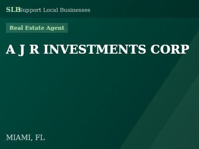 A J R INVESTMENTS CORP — Real Estate Agent in MIAMI, FL
