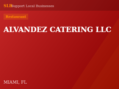 ALVANDEZ CATERING LLC — Restaurant in MIAMI, FL