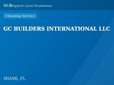 GC BUILDERS INTERNATIONAL LLC — Cleaning Service in MIAMI, FL