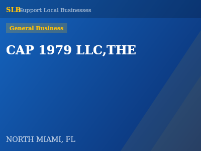 CAP 1979 LLC,THE — General Business in NORTH MIAMI, FL