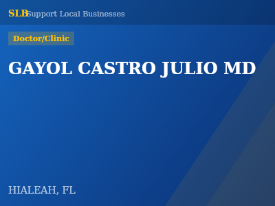 GAYOL CASTRO JULIO MD — Doctor/Clinic in HIALEAH, FL