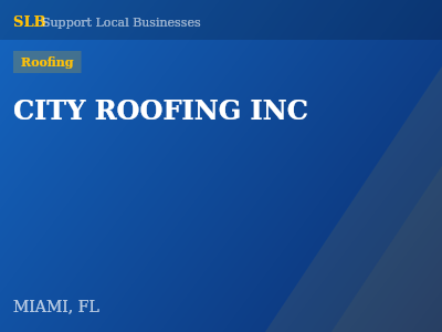 CITY ROOFING INC — Roofing in MIAMI, FL