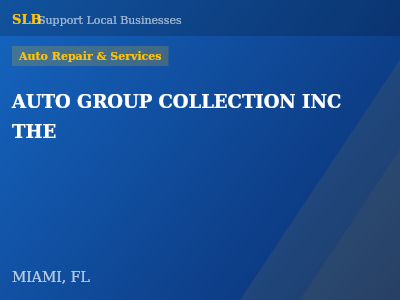 AUTO GROUP COLLECTION INC THE — Auto Repair & Services in MIAMI, FL