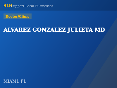 ALVAREZ GONZALEZ JULIETA MD — Doctor/Clinic in MIAMI, FL