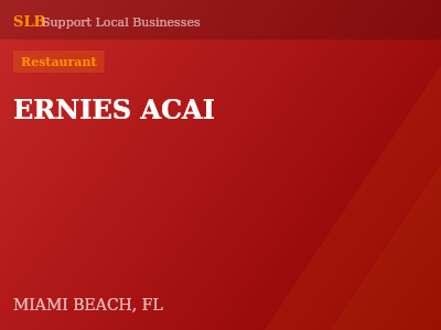 ERNIES ACAI — Restaurant in MIAMI BEACH, FL
