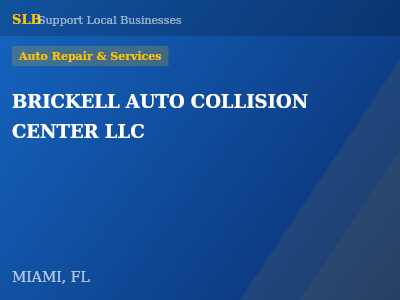 BRICKELL AUTO COLLISION CENTER LLC — Auto Repair & Services in MIAMI, FL