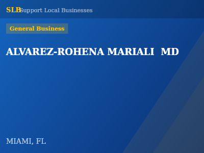 ALVAREZ-ROHENA MARIALI  MD — General Business in MIAMI, FL