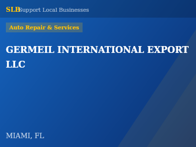 GERMEIL INTERNATIONAL EXPORT LLC — Auto Repair & Services in MIAMI, FL