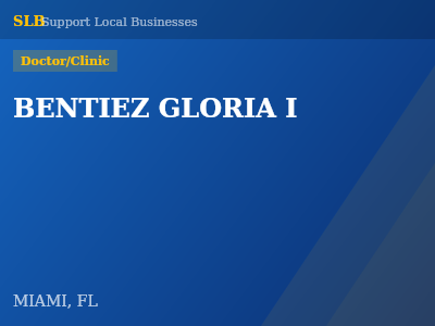 BENTIEZ GLORIA I — Doctor/Clinic in MIAMI, FL