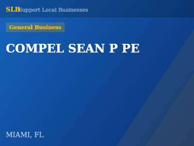 COMPEL SEAN P PE — General Business in MIAMI, FL