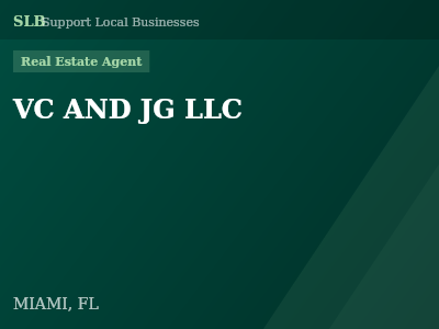 VC AND JG LLC — Real Estate Agent in MIAMI, FL
