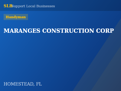 MARANGES CONSTRUCTION CORP — Handyman in HOMESTEAD, FL