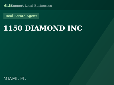 1150 DIAMOND INC — Real Estate Agent in MIAMI, FL