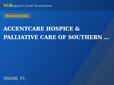 ACCENTCARE HOSPICE & PALLIATIVE CARE OF SOUTHERN FLORIDA — Doctor/Clinic in MIAMI, FL