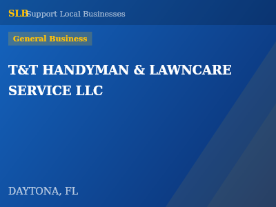 T&T HANDYMAN & LAWNCARE SERVICE LLC — General Business in DAYTONA, FL