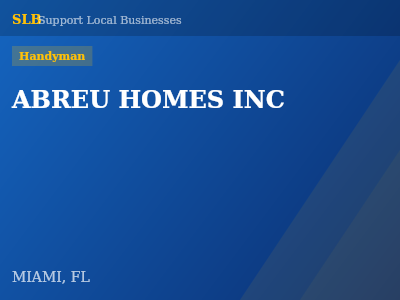 ABREU HOMES INC — Handyman in MIAMI, FL