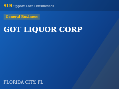 GOT LIQUOR CORP — General Business in FLORIDA CITY, FL