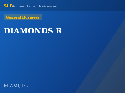 DIAMONDS R — General Business in MIAMI, FL
