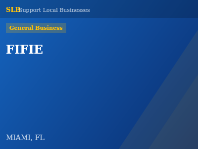 FIFIE — General Business in MIAMI, FL