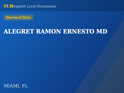 ALEGRET RAMON ERNESTO MD — Doctor/Clinic in MIAMI, FL