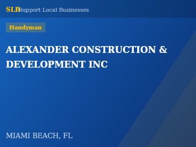 ALEXANDER CONSTRUCTION & DEVELOPMENT INC — Handyman in MIAMI BEACH, FL