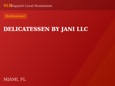 DELICATESSEN BY JANI LLC — Restaurant in MIAMI, FL