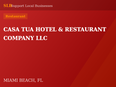 CASA TUA HOTEL & RESTAURANT COMPANY LLC — Restaurant in MIAMI BEACH, FL