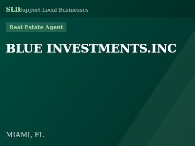 BLUE INVESTMENTS.INC — Real Estate Agent in MIAMI, FL