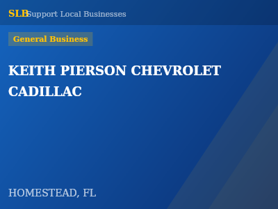 KEITH PIERSON CHEVROLET CADILLAC — General Business in HOMESTEAD, FL