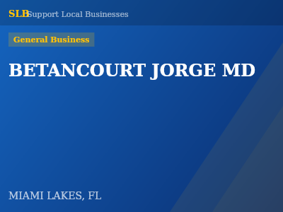 BETANCOURT JORGE MD — General Business in MIAMI LAKES, FL