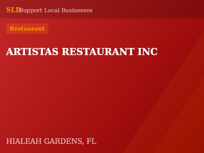 ARTISTAS RESTAURANT INC — Restaurant in HIALEAH GARDENS, FL