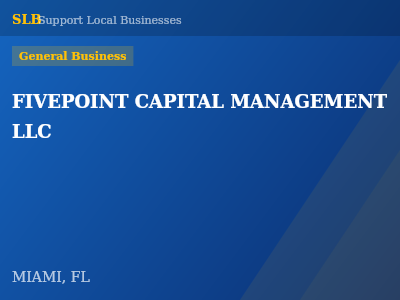 FIVEPOINT CAPITAL MANAGEMENT LLC — General Business in MIAMI, FL